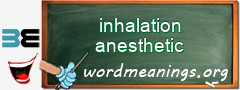 WordMeaning blackboard for inhalation anesthetic